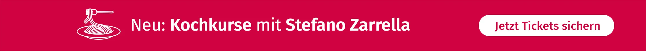 Neu: Kochkurse mit Stefano Zarella 